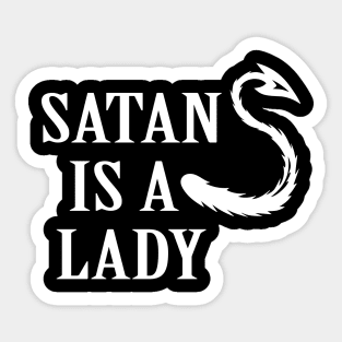 Satan Is A Girl Sticker